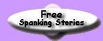 Free Spanking Stories